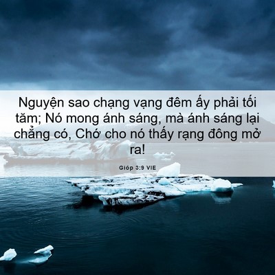 Picture 06 - Gióp 3:9 VIE - Nguyện sao chạng vạng đêm ấy phải - Bible Verse Picture