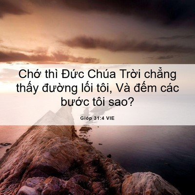 Picture 06 - Gióp 31:4 VIE - Chớ thì Đức Chúa Trời chẳng thấy - Bible Verse Picture