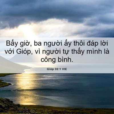 Picture 06 - Gióp 32:1 VIE - Bấy giờ, ba người ấy thôi đáp lời - Bible Verse Picture