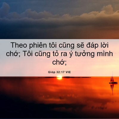 Picture 06 - Gióp 32:17 VIE - Theo phiên tôi cũng sẽ đáp lời chớ; - Bible Verse Picture