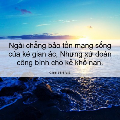 Picture 06 - Gióp 36:6 VIE - Ngài chẳng bảo tồn mạng sống của - Bible Verse Picture