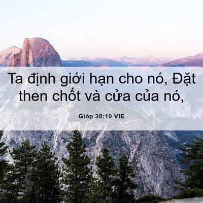 Picture 06 - Gióp 38:10 VIE - Ta định giới hạn cho nó, Đặt then - Bible Verse Picture