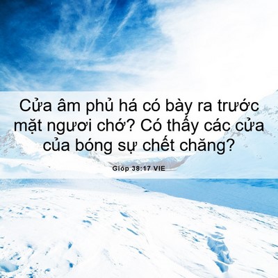 Picture 06 - Gióp 38:17 VIE - Cửa âm phủ há có bày ra trước mặt - Bible Verse Picture