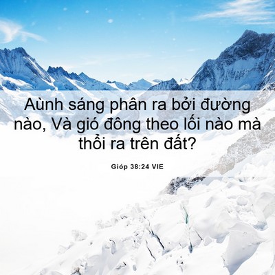 Picture 06 - Gióp 38:24 VIE - Aùnh sáng phân ra bởi đường nào, Và - Bible Verse Picture