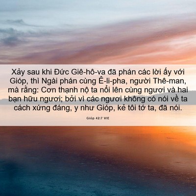 Picture 06 - Gióp 42:7 VIE - Xảy sau khi Đức Giê-hô-va đã phán các - Bible Verse Picture