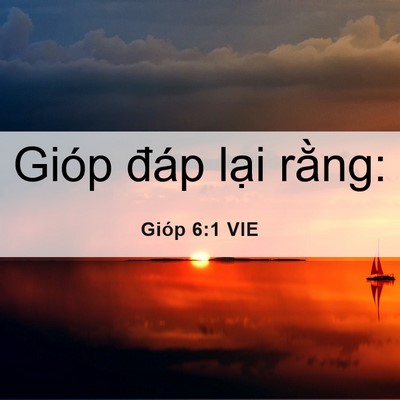 Picture 06 - Gióp 6:1 VIE - Gióp đáp lại - Bible Verse Picture