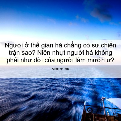 Picture 06 - Gióp 7:1 VIE - Người ở thế gian há chẳng có sự - Bible Verse Picture