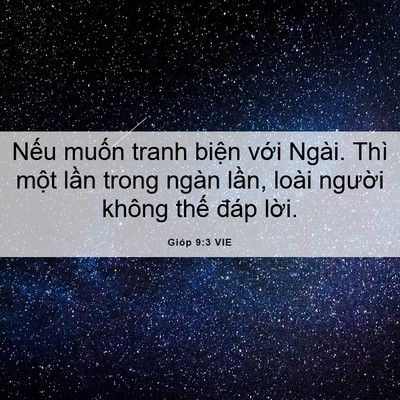 Picture 06 - Gióp 9:3 VIE - Nếu muốn tranh biện với Ngài. Thì một - Bible Verse Picture