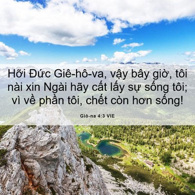 Picture 06 - Giô-na 4:3 VIE - Hỡi Đức Giê-hô-va, vậy bây giờ, tôi - Bible Verse Picture