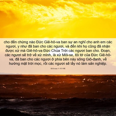 Picture 06 - Giô-sua 1:15 VIE - cho đến chừng nào Đức Giê-hô-va ban - Bible Verse Picture