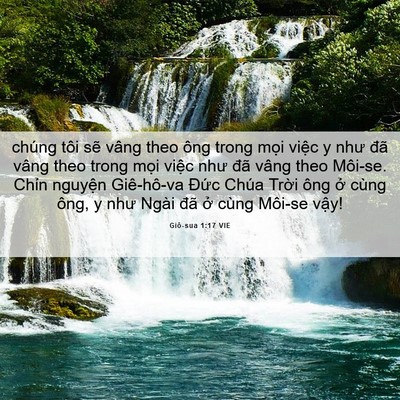 Picture 06 - Giô-sua 1:17 VIE - chúng tôi sẽ vâng theo ông trong mọi - Bible Verse Picture