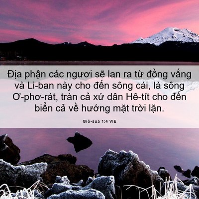 Picture 06 - Giô-sua 1:4 VIE - Địa phận các ngươi sẽ lan ra từ - Bible Verse Picture