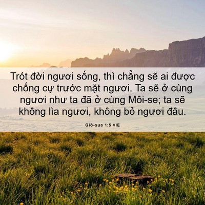 Picture 06 - Giô-sua 1:5 VIE - Trót đời ngươi sống, thì chẳng sẽ ai - Bible Verse Picture