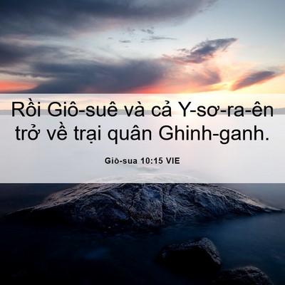 Picture 06 - Giô-sua 10:15 VIE - Rồi Giô-suê và cả Y-sơ-ra-ên trở về - Bible Verse Picture
