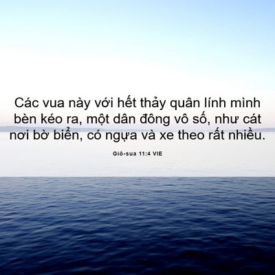 Picture 06 - Giô-sua 11:4 VIE - Các vua này với hết thảy quân lính - Bible Verse Picture