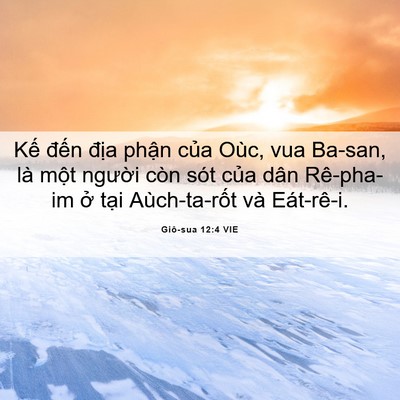 Picture 06 - Giô-sua 12:4 VIE - Kế đến địa phận của Oùc, vua Ba-san, - Bible Verse Picture