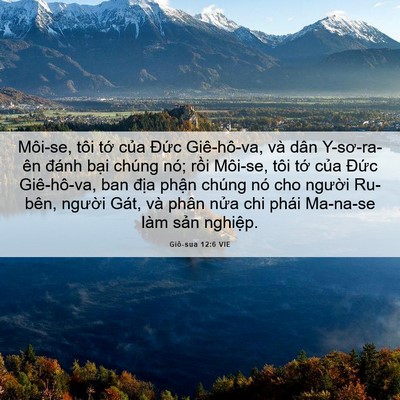 Picture 06 - Giô-sua 12:6 VIE - Môi-se, tôi tớ của Đức Giê-hô-va, và - Bible Verse Picture