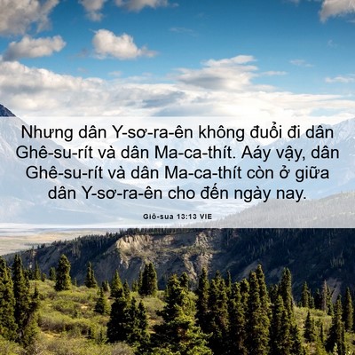 Picture 06 - Giô-sua 13:13 VIE - Nhưng dân Y-sơ-ra-ên không đuổi đi dân - Bible Verse Picture