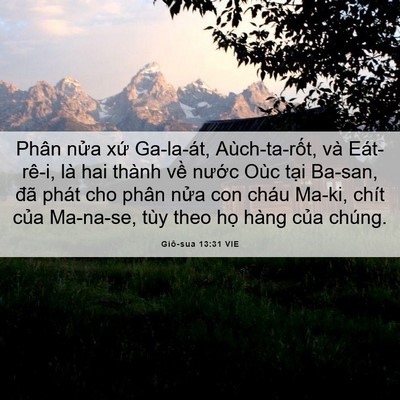 Picture 06 - Giô-sua 13:31 VIE - Phân nửa xứ Ga-la-át, Aùch-ta-rốt, và - Bible Verse Picture