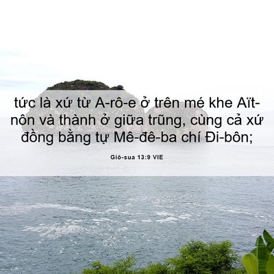 Picture 06 - Giô-sua 13:9 VIE - tức là xứ từ A-rô-e ở trên mé khe - Bible Verse Picture