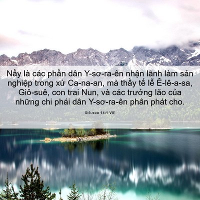 Picture 06 - Giô-sua 14:1 VIE - Nầy là các phần dân Y-sơ-ra-ên nhận - Bible Verse Picture