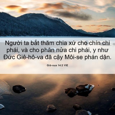 Picture 06 - Giô-sua 14:2 VIE - Người ta bắt thăm chia xứ cho chín chi - Bible Verse Picture