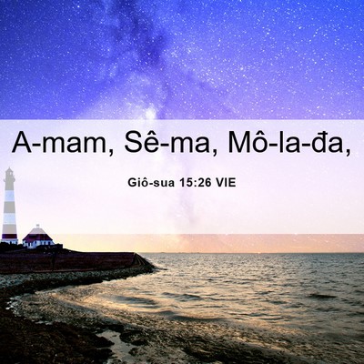 Picture 06 - Giô-sua 15:26 VIE - A-mam, Sê-ma, - Bible Verse Picture