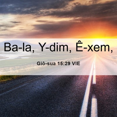 Picture 06 - Giô-sua 15:29 VIE - Ba-la, Y-dim, - Bible Verse Picture