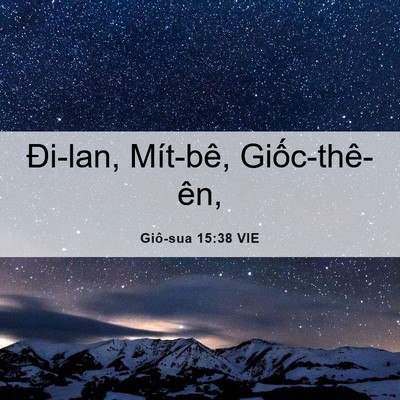 Picture 06 - Giô-sua 15:38 VIE - Đi-lan, Mít-bê, - Bible Verse Picture