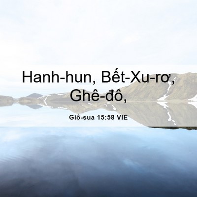 Picture 06 - Giô-sua 15:58 VIE - Hanh-hun, Bết-Xu-rơ, - Bible Verse Picture