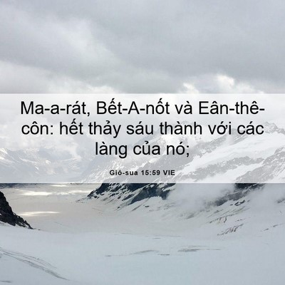 Picture 06 - Giô-sua 15:59 VIE - Ma-a-rát, Bết-A-nốt và Eân-thê-côn: - Bible Verse Picture