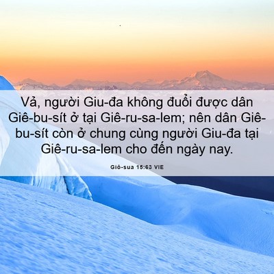 Picture 06 - Giô-sua 15:63 VIE - Vả, người Giu-đa không đuổi được - Bible Verse Picture