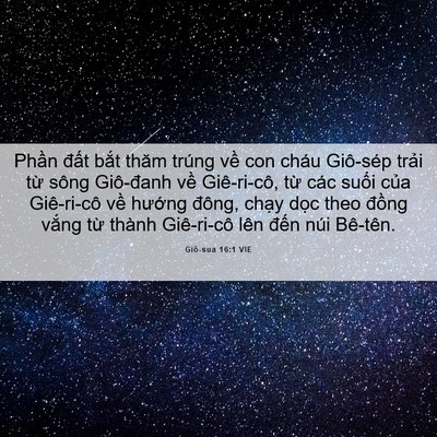 Picture 06 - Giô-sua 16:1 VIE - Phần đất bắt thăm trúng về con cháu - Bible Verse Picture