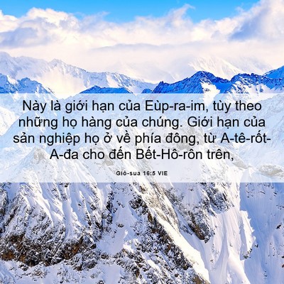 Picture 06 - Giô-sua 16:5 VIE - Này là giới hạn của Eùp-ra-im, tùy theo - Bible Verse Picture