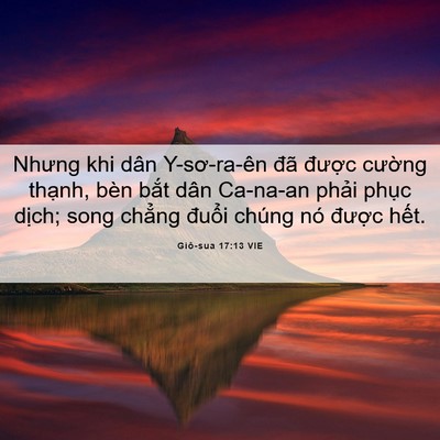 Picture 06 - Giô-sua 17:13 VIE - Nhưng khi dân Y-sơ-ra-ên đã được - Bible Verse Picture