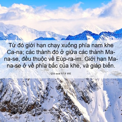Picture 06 - Giô-sua 17:9 VIE - Từ đó giới hạn chạy xuống phía nam - Bible Verse Picture