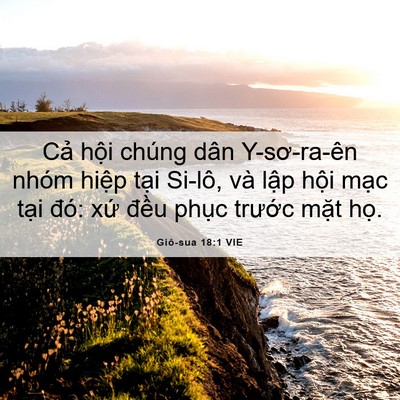 Picture 06 - Giô-sua 18:1 VIE - Cả hội chúng dân Y-sơ-ra-ên nhóm hiệp - Bible Verse Picture