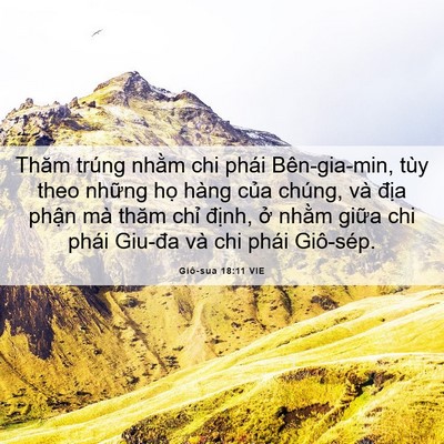 Picture 06 - Giô-sua 18:11 VIE - Thăm trúng nhằm chi phái Bên-gia-min, tùy - Bible Verse Picture