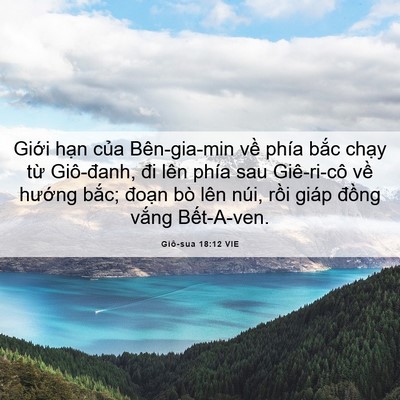 Picture 06 - Giô-sua 18:12 VIE - Giới hạn của Bên-gia-min về phía bắc - Bible Verse Picture