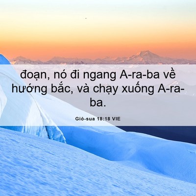 Picture 06 - Giô-sua 18:18 VIE - đoạn, nó đi ngang A-ra-ba về hướng - Bible Verse Picture