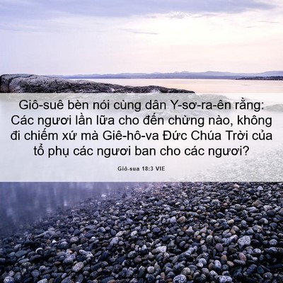 Picture 06 - Giô-sua 18:3 VIE - Giô-suê bèn nói cùng dân Y-sơ-ra-ên - Bible Verse Picture