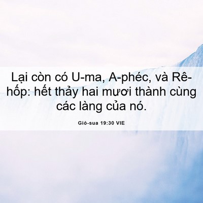 Picture 06 - Giô-sua 19:30 VIE - Lại còn có U-ma, A-phéc, và Rê-hốp: - Bible Verse Picture
