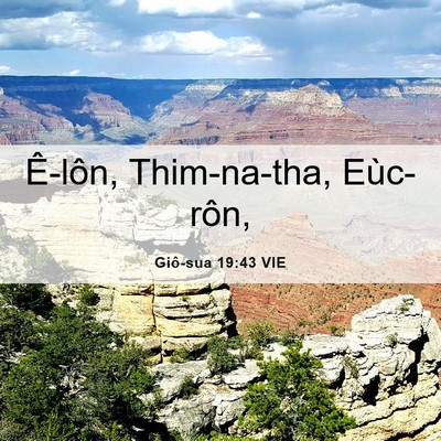 Picture 06 - Giô-sua 19:43 VIE - Ê-lôn, Thim-na-tha, - Bible Verse Picture