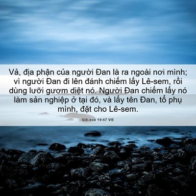 Picture 06 - Giô-sua 19:47 VIE - Vả, địa phận của người Đan là ra - Bible Verse Picture