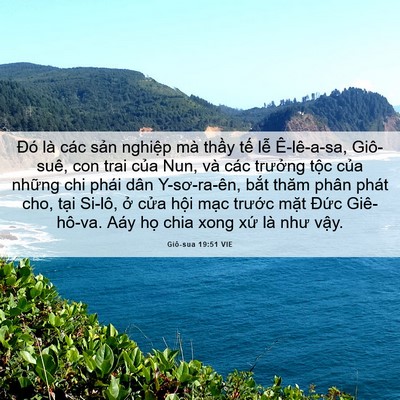 Picture 06 - Giô-sua 19:51 VIE - Đó là các sản nghiệp mà thầy tế lễ - Bible Verse Picture