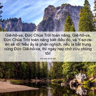 Picture 06 - Giô-sua 22:22 VIE - Giê-hô-va, Đức Chúa Trời toàn năng, - Bible Verse Picture