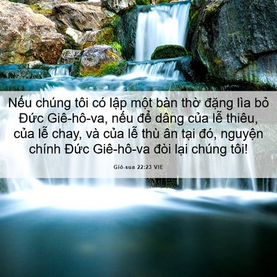 Picture 06 - Giô-sua 22:23 VIE - Nếu chúng tôi có lập một bàn thờ - Bible Verse Picture