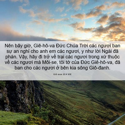 Picture 06 - Giô-sua 22:4 VIE - Nên bây giờ, Giê-hô-va Đức Chúa Trời - Bible Verse Picture