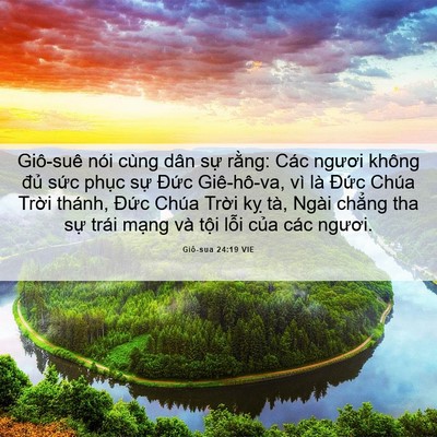 Picture 06 - Giô-sua 24:19 VIE - Giô-suê nói cùng dân sự rằng: Các - Bible Verse Picture