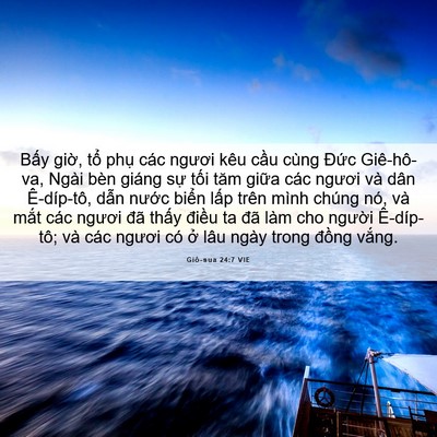 Picture 06 - Giô-sua 24:7 VIE - Bấy giờ, tổ phụ các ngươi kêu cầu - Bible Verse Picture